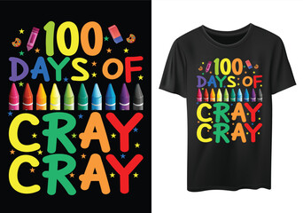100 Days Of Cray Cray Funny t-shirt design vector