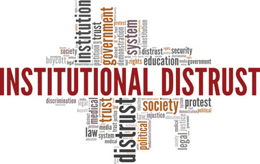 Institutional Distrust word cloud conceptual design isolated on white background.