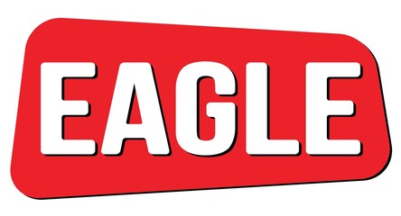 EAGLE text on red trapeze stamp sign.