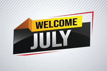 welcome July word text concept icon logo sign symbol vector note 3d style for use landing page, template, social media, web, mobile app, poster, banner, flyer, background, gift card, coupon

