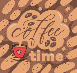 Hand drawn coffee time lettering. Calligraphy design with coffee cup