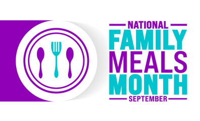 Family Meals Month is observed every year in August. Holiday concept. Template for background, banner, card, poster, placard, design template with unique shapes with standard color.