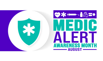 Medic Alert Awareness Month is observed every year in August. Holiday concept. Template for background, banner, card, poster, placard, design template with unique shapes with standard color.