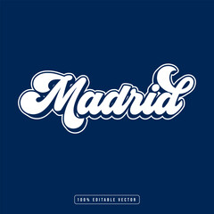 Madrid text effect vector. Editable college t-shirt design printable text effect vector. 3d text effect vector.	