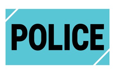 POLICE text written on blue-black stamp sign.