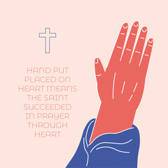 Hand put placed on heart means the saint succeeded in prayer through heart