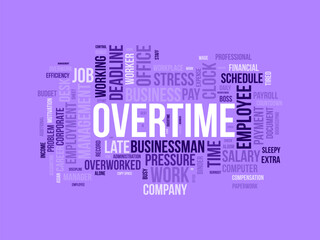 Overtime wordcloud template. Business concept vector background.