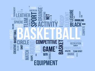 Basketball wordcloud template. Sport concept vector background.