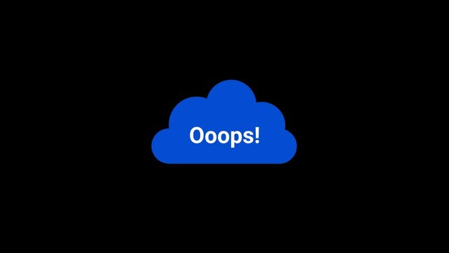 Ooops Cloud error Animation 