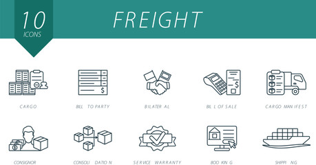 Freight outline icons set. Creative icons: cargo, bill to party, bilateral, bill of sale, cargo manifest, consignor, consolidation, service warranty, booking, shipping.