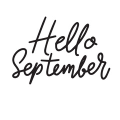 Hello September text lettering. Hand drawn vector art.