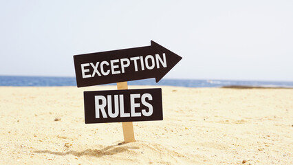Exception to the rules is shown using the text