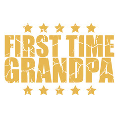 First Time Grandpa Deluxe Best Super Grandfather Love Grandpop Grandchild Granddaddy