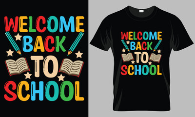 welcome back to school - Back to school Typography T-shirt vector design. motivational and inscription quotes.
perfect for print item and bags, posters, cards. isolated on black background