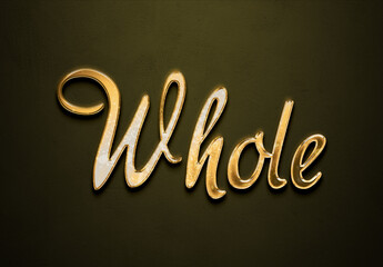 Old gold text effect of word Whole with 3D glossy style Mockup.