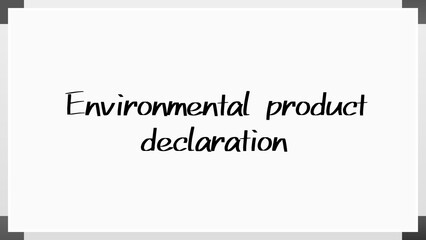 Environmental product declaration のホワイトボード風イラスト