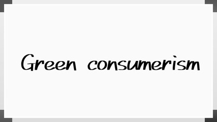 Green consumerism のホワイトボード風イラスト