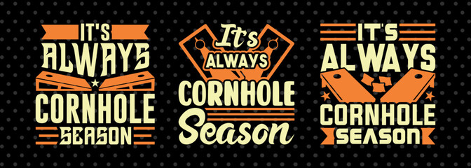 It's Always Cornhole Season SVG Cornhole game Tshirt Bundle Cornhole Quote Design, PET 00118