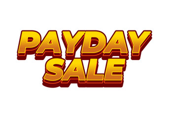 Payday sale. Text effect in 3D style with eye catching colors