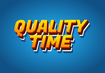 Fototapeta premium Quality time. Text effect in 3D style with good colors