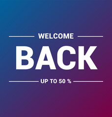 Welcome Back Sale Premium design