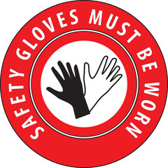 Safety gloves must be worn sign sticker vector.eps