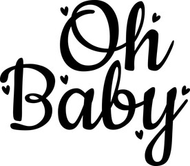 Oh Baby - Cute Design