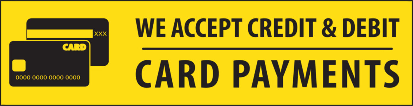 We accept credit and debit card payments notice vector.eps