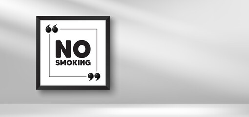 Photo frame banner. No smoking tag. Stop smoke sign. Smoking ban symbol. No smoking picture frame message. 3d comma quotation. Vector