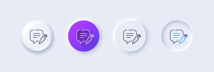 Chat bubble line icon. Neumorphic, Purple gradient, 3d pin buttons. Diet speech dialogue box sign. Menu message symbol. Line icons. Neumorphic buttons with outline signs. Vector