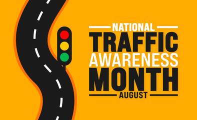 National Traffic Awareness Month is observed every year in August. Holiday concept. Template for background, banner, card, poster, placard, design template with unique shapes with standard color.