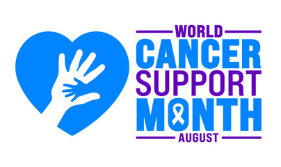 World Cancer Support Month is observed every year in August. Holiday concept. Template for background, banner, card, poster, placard, design template with unique shapes with standard color.
