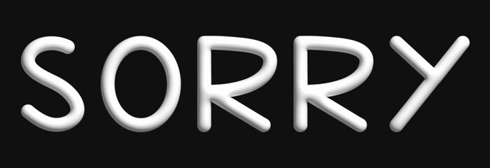 Sorry isolated on black background.Apologize calligraphy.3d letters vector graphic.