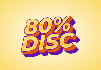 80 percent discount. Text effect in good colors and 3D style