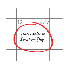 International Retainer Day. July 19, calendar date.