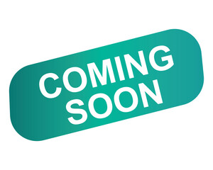 coming soon button on white background. coming soon button sign