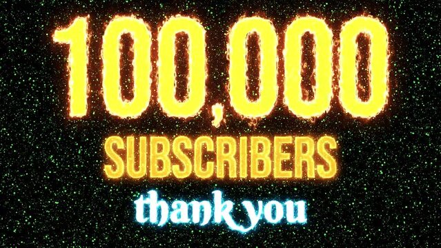 This animation reached 100,000 subscribers with fire and fusion effects on starburst background