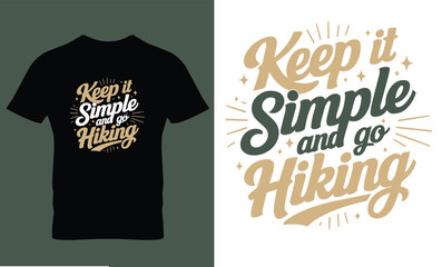 I'keep it simple and go hiking  TYPOGRAPHY T HISRT DESIGN TEMPLATE 7.eps