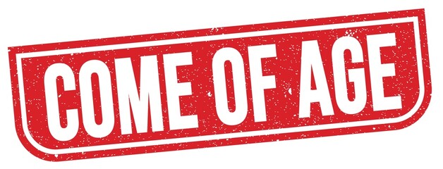 COME OF AGE text written on red stamp sign.