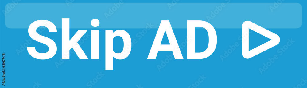 Poster blue skip ad button with white play button inviting user to skip advertisement and avoid marketing