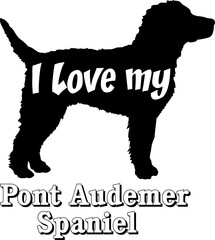 Pont Audemer Spaniel I love my dog Dog silhouette dog breeds logo dog monogram vector 