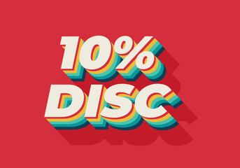 10 percent discount. Text effect in good colors with 3D style