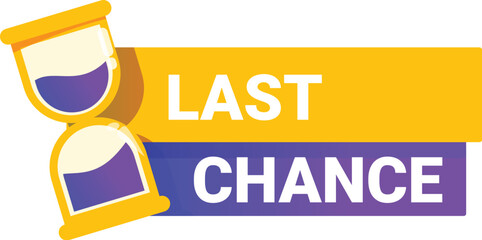 Hourglass is measuring time passing for a last chance offer