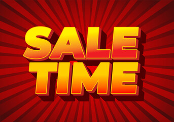 Sale time. Text effect sign in good colors and 3D style