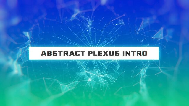 Abstract Plexus Intro