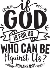 If God is for Us Who Can Be Against Us