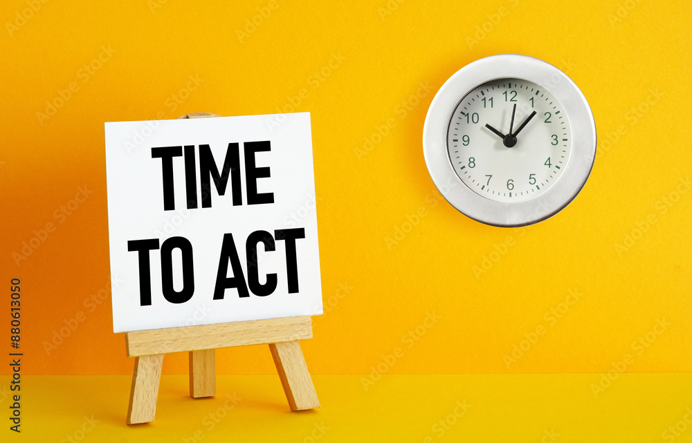 Poster time for action is shown using the text. time and business concept. time to act