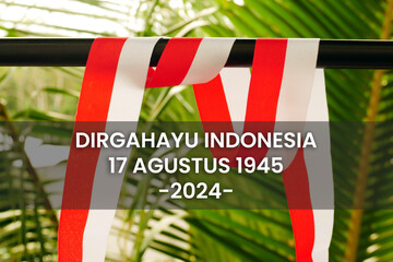 Dirgahayu Republic of Indonesia means long-lived Republic of Indonesia