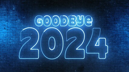 Goodbye 2024 text font with light. Luminous and shimmering haze inside the letters of the text Goodbye 2024. Goodbye 2024 neon sign.