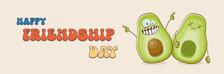 Happy friendship day cartoon comic horizontal banner with two funky avocado friends and GROOVY TEXT isolated on background. Friendship day funky greeting card, sticker, logo, party flyerr. BFF concept